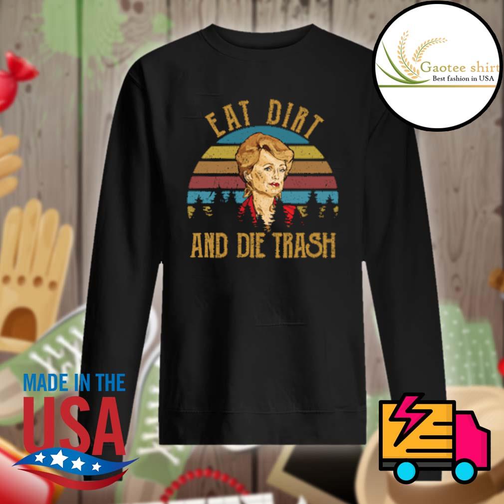Blanche Devereaux Eat dirt and die trash vintage s Sweater