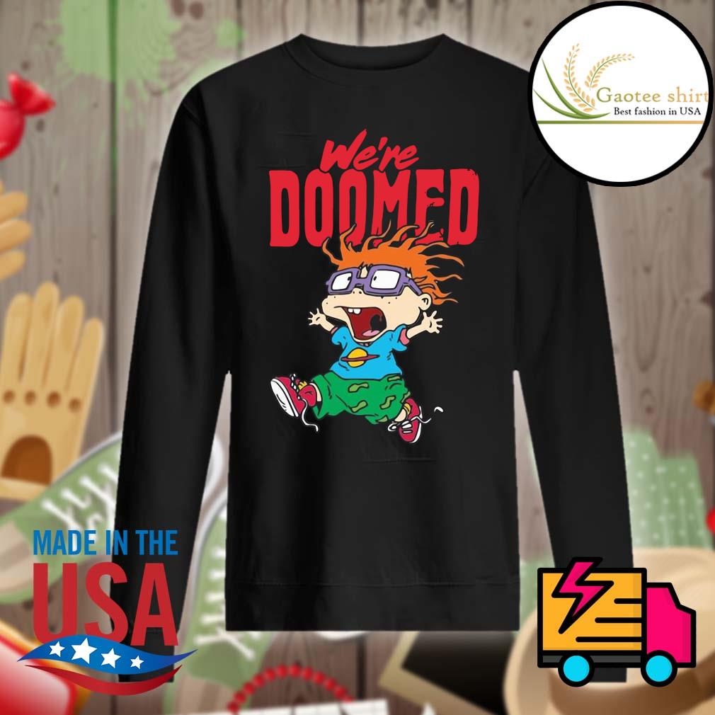 Rugrats Chuckie We're Doomed shirt, hoodie, tank top, sweater and long  sleeve t-shirt, image size:1010x1010