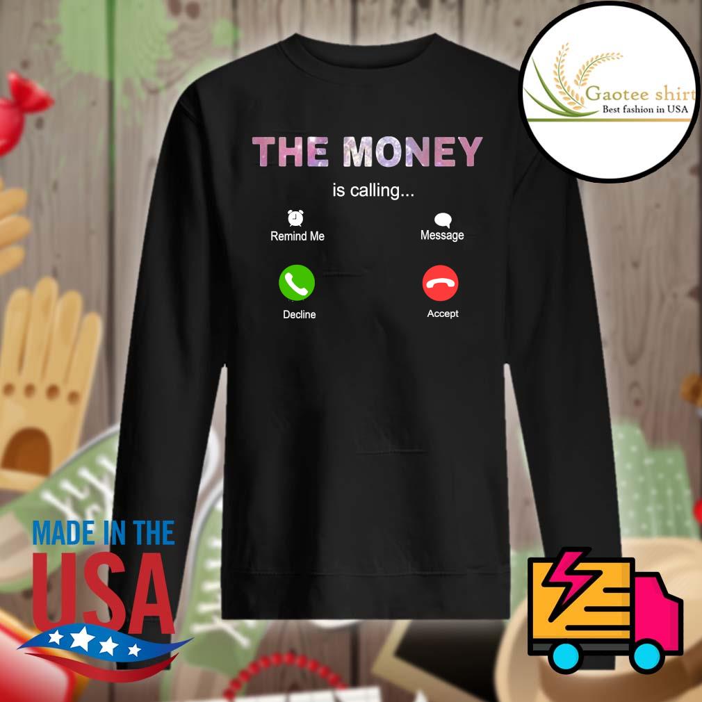 The Money is calling s Sweater