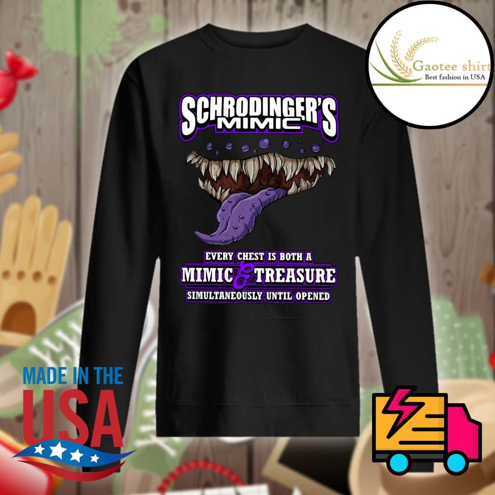 Schrodinger's Mimic every chest is both a Mimic and treasure simultaneously until opened s Sweater