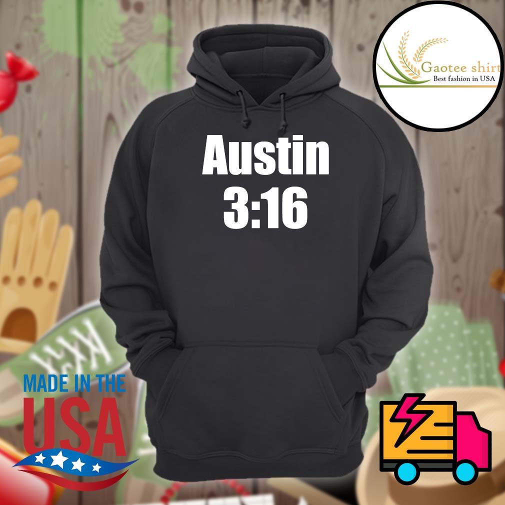 Stone cold steve austin 3 16 shirt, hoodie, sweater, long sleeve and tank  top