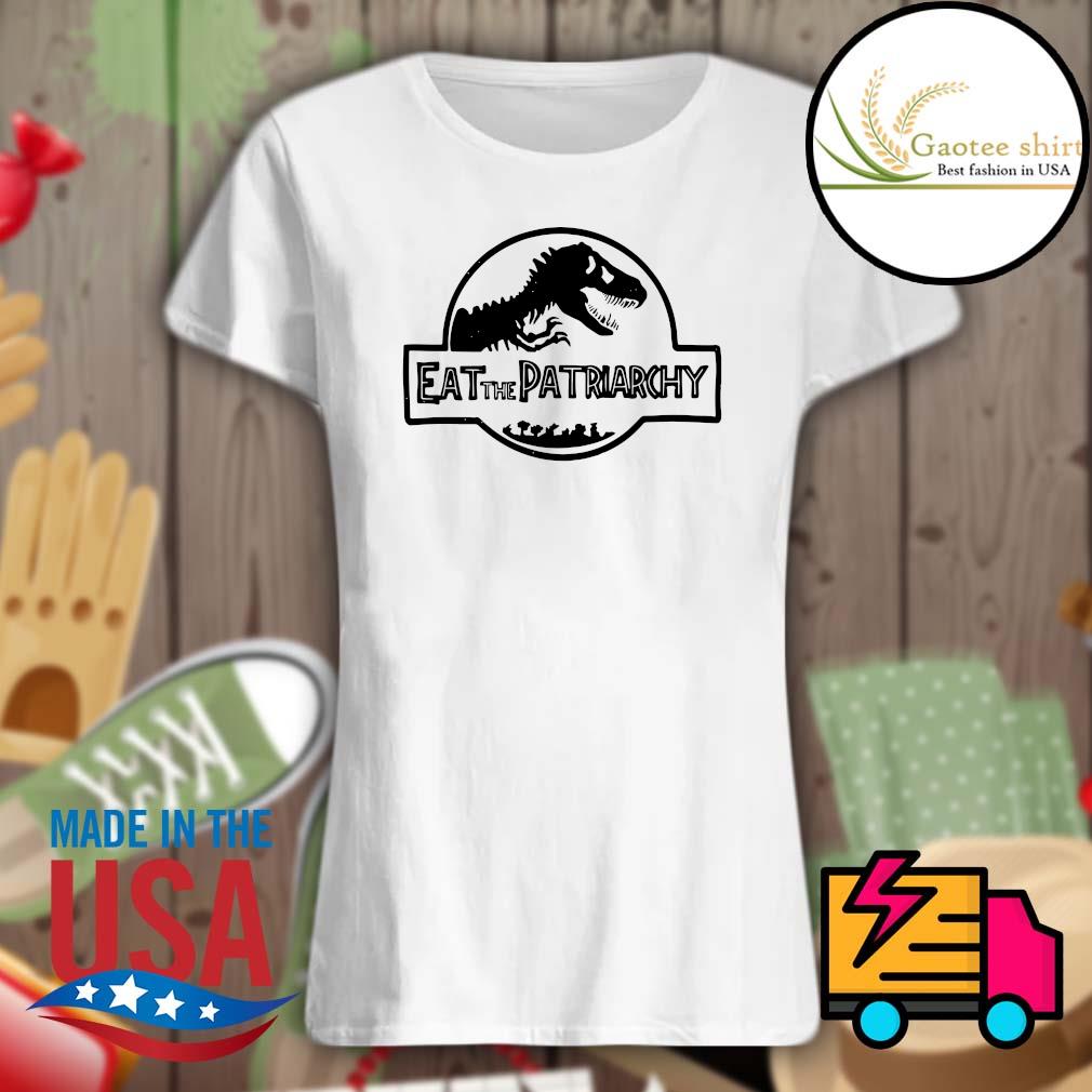 Dinosaur Eat the Patriarchy s Ladies