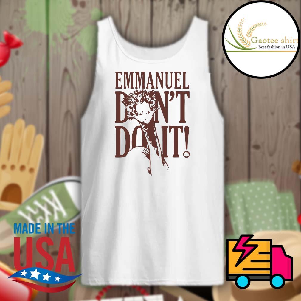 Emmanuel don't do it s Tank-top