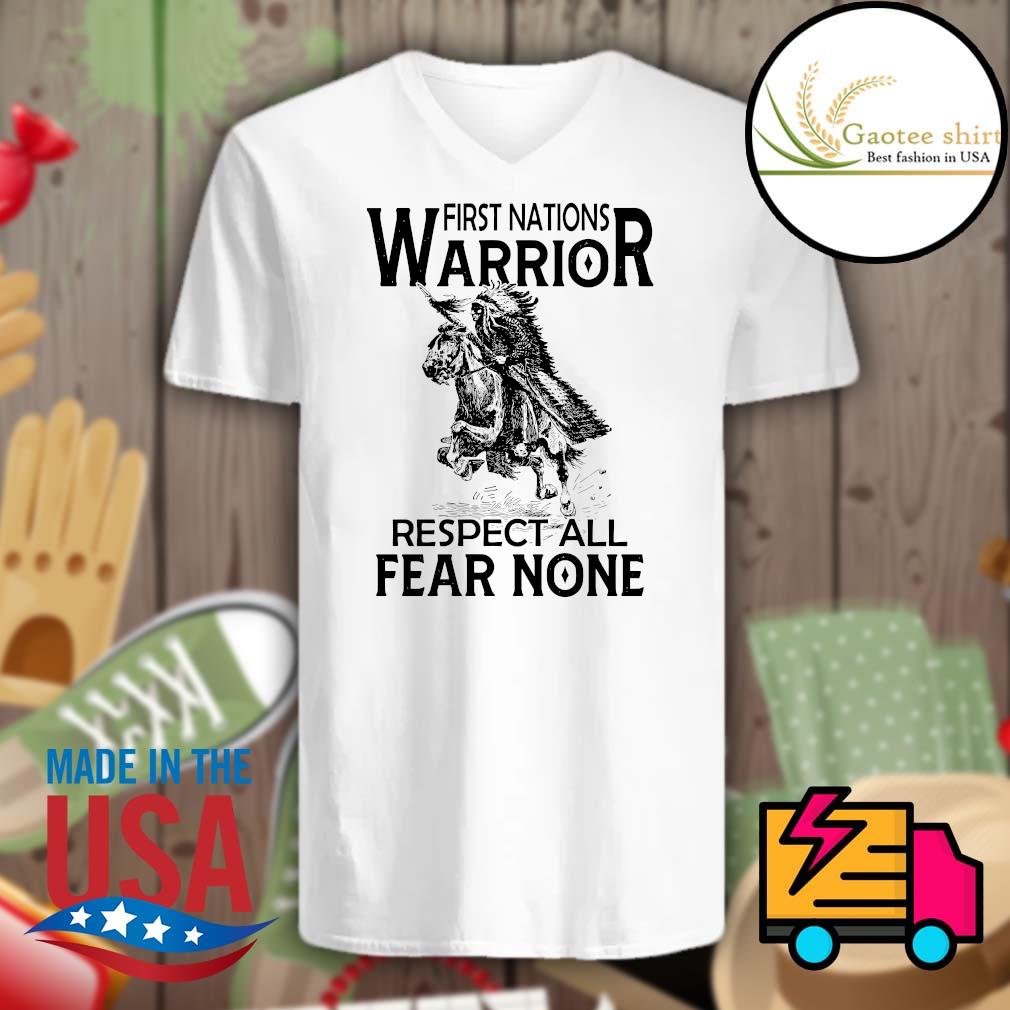 Funny native American first nations warrior respect all fear none shirt,  hoodie, sweater, long sleeve and tank top