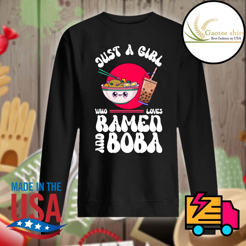 Just a girl who loves Ramen and Boba s Sweater