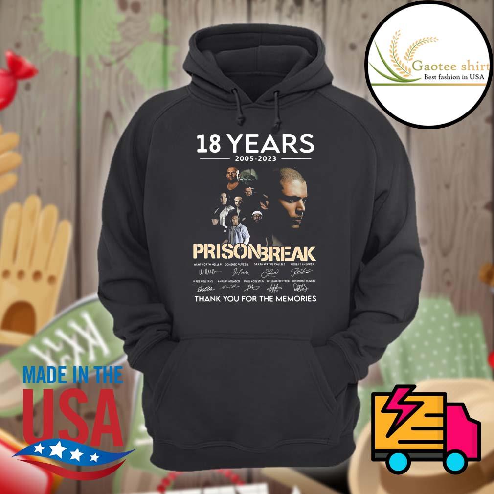 18 years 2005 2023 Prison Break signatures thank you for the memories s Hoodie