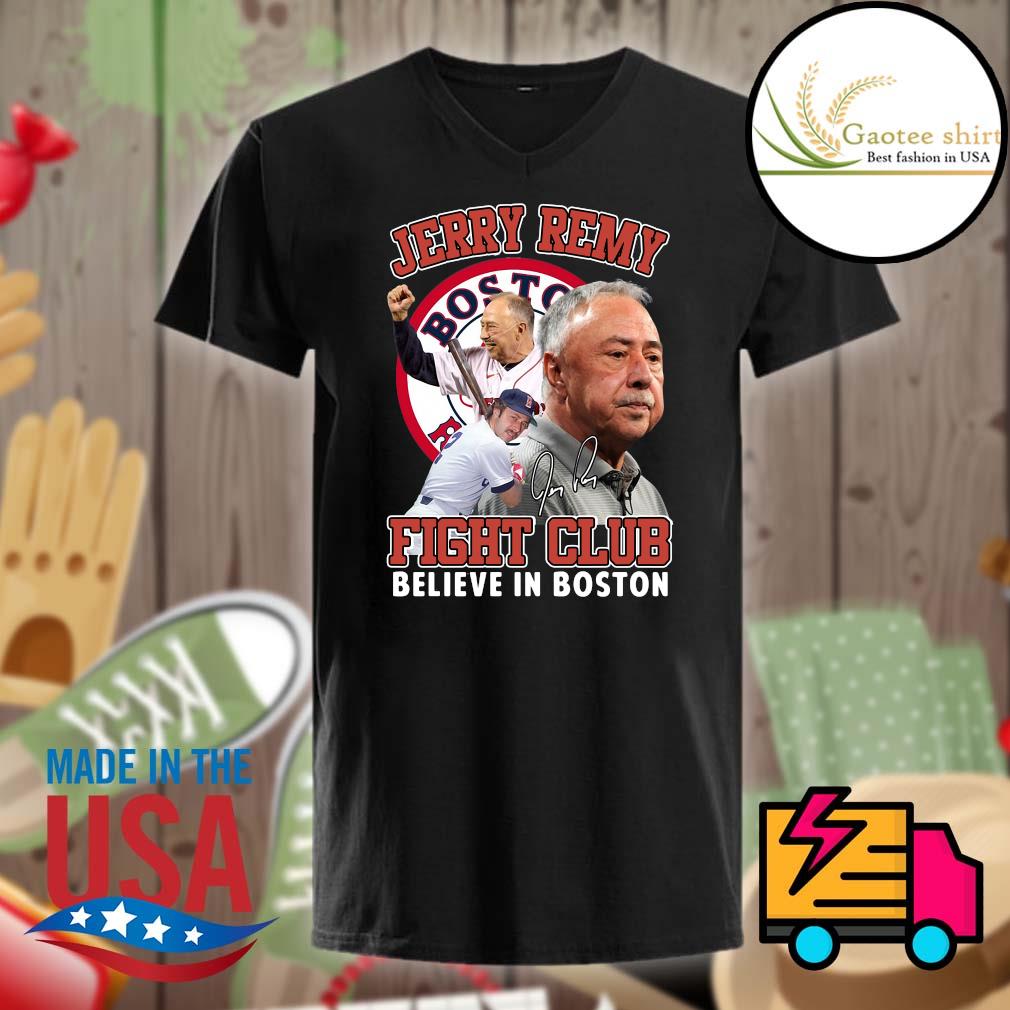 Jerry Remy Fight Club shirt, hoodie, sweater, long sleeve and tank top