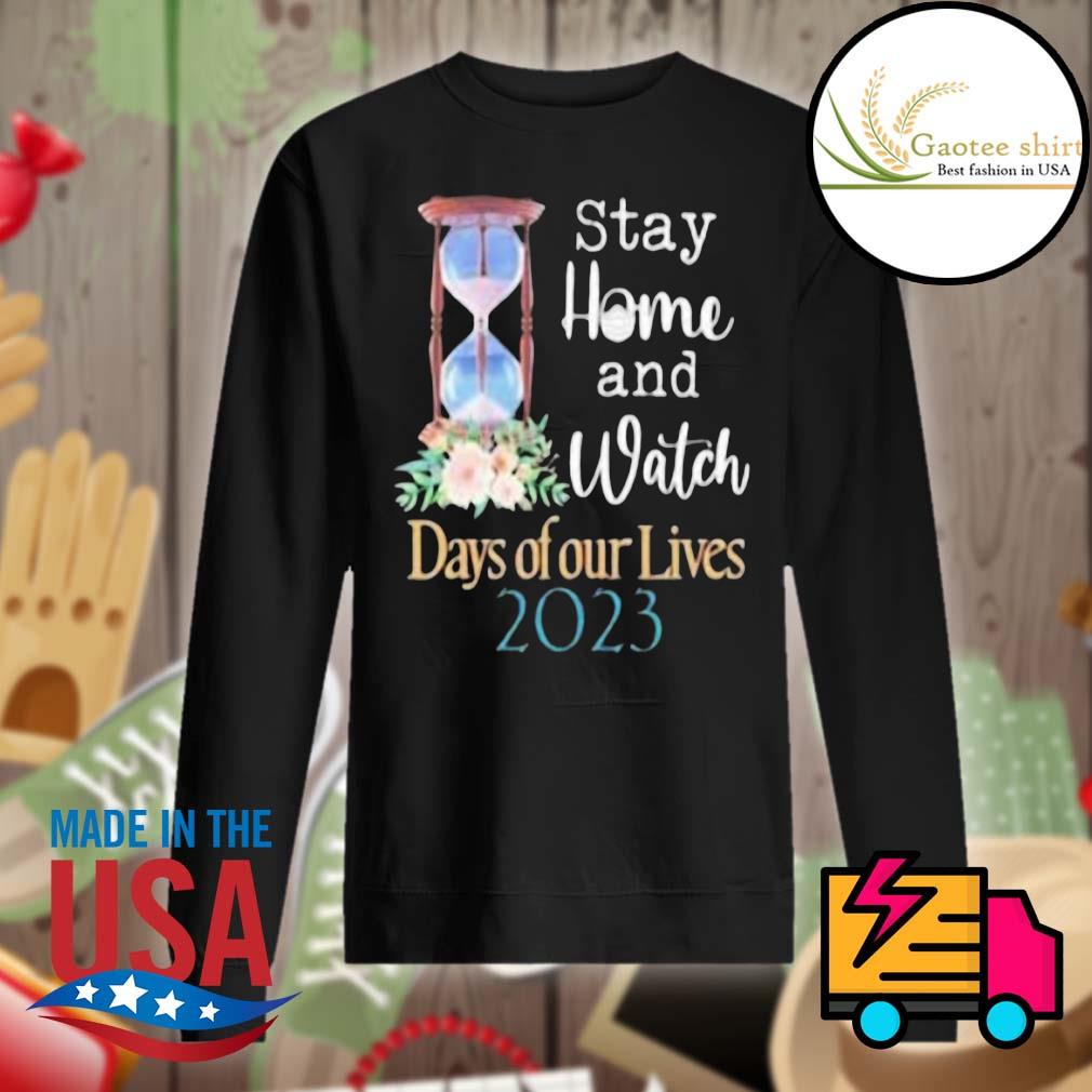 Hourglass stay home and watch days of our lives 2023 s Sweater
